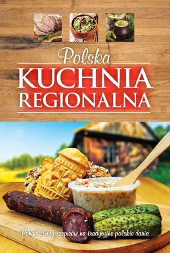 Polska kuchnia regionalna Krzysztof Żywczak