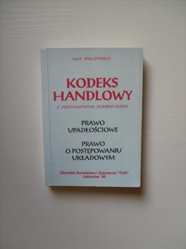 KODEKS HANDLOWY/PRAWO UPADŁOŚCIOWE UKŁADOWE