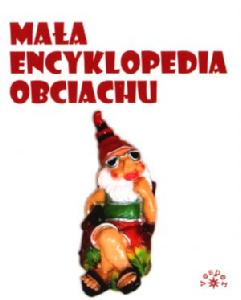 MAŁA ENCYKLOPEDIA OBCIACHU