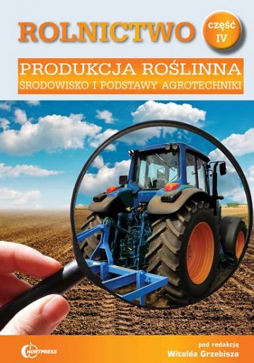 Rolnictwo część 4 Produkcja roślinna podstawy