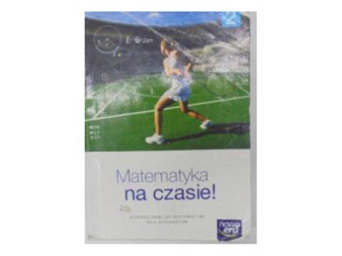 Matematyka na czasie podręcznik dla gimnazjum 2 -