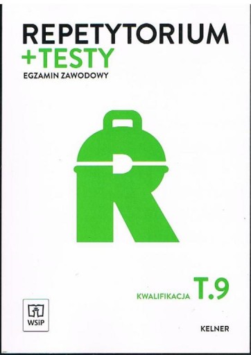 REPETYTORIUM TESTY EGZAMIN ZAWODOWY T.9 KELNER