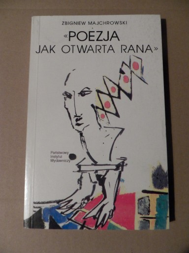 Poezja jak otwarta rana Czytając Różewicza / Eseje i studia