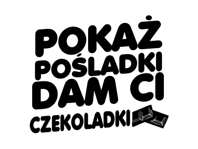 Naklejka Pokaż Pośladki Dam CI Czekoladki oryginał na auto *18cm *KOLORY