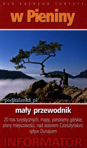 W Pieniny - informator - przewodnik Nyka Trawers