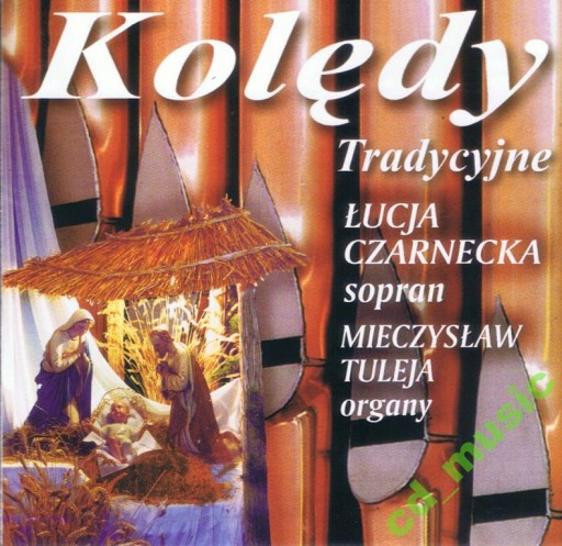 Kolędy Tradycyjne - Ł. Czarnecka, M. Tuleja