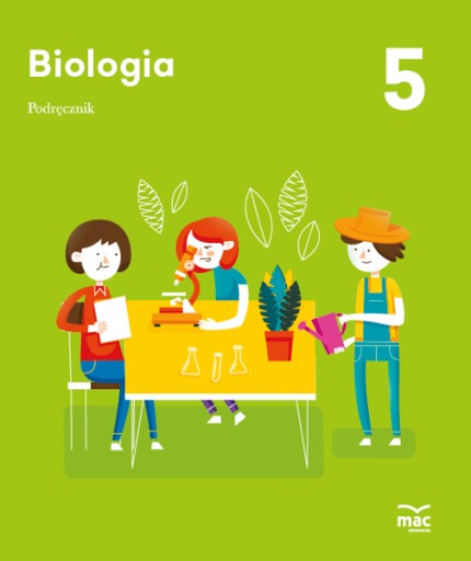 Biologia. Podręcznik Klasa 5, MAC Edukacja