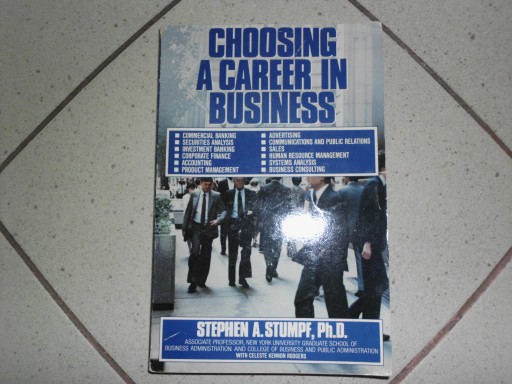 Choosing a Career in Business - S.A. Stumpf