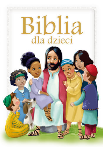 BIBLIA DLA DZIECI / TWARDA / KOLOR