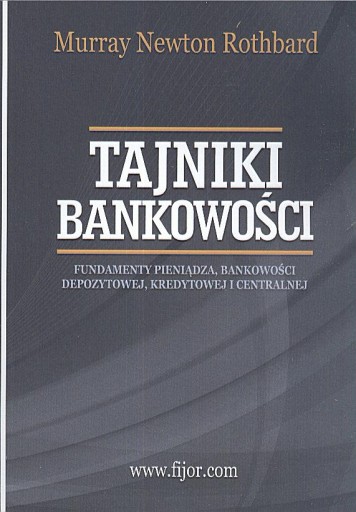 Tajniki bankowości - Murray N. Rothbard