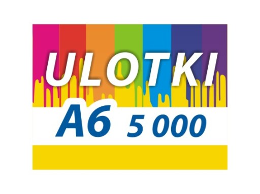 ULOTKA A6 5000 szt 130g ULOTKI SUPER JAKOŚĆ