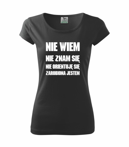 Koszulka nadruk nie wiem nie znam się M
