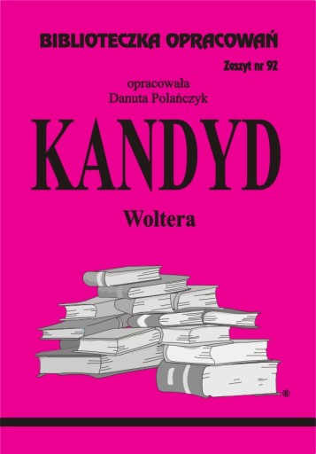 Kandyd Woltera Biblioteczka Opracowań zeszyt nr 92