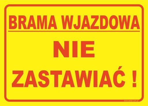 BRAMA WJAZDOWA - NIE ZASTAWIAĆ tabliczka 35x25