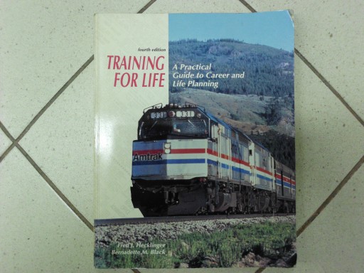 Training For Life. A Practical Guide to Career...