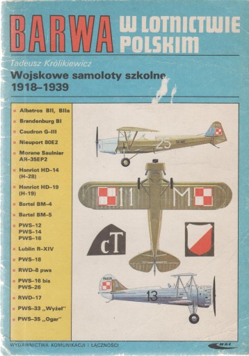 WOJSKOWE SAMOLOTY SZKOLNE 1918-1939 Królikiewicz