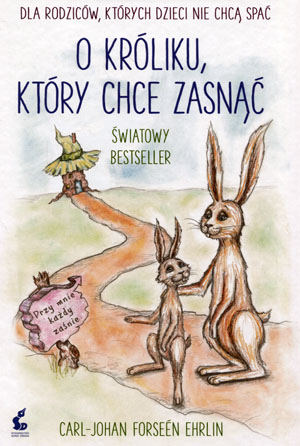 O króliku, który chce zasnąć Carl-Johan Forssén Ehrlin