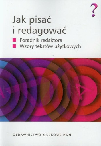 Zdjęcie oferty: Jak pisać i redagować. Poradnik redaktora. Wolański, Majewska-Tworek